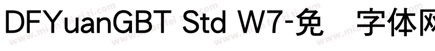 DFYuanGBT Std W7字体转换